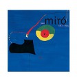 Joan Miro 1917-1934. La naissance du Monde