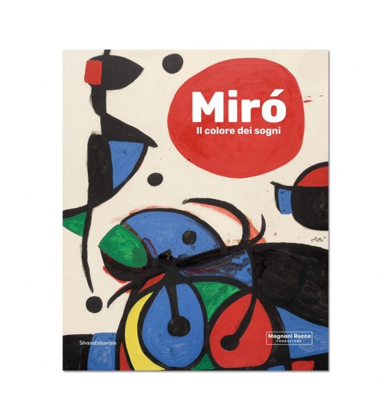 Miró. Il colore dei sogni