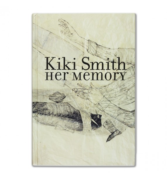 Kiki Smith. Her memory