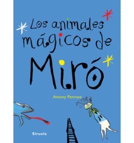 Los animales mágicos de Miró