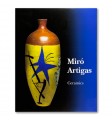 Miró-Artigas. Ceramics. 1941-1981
