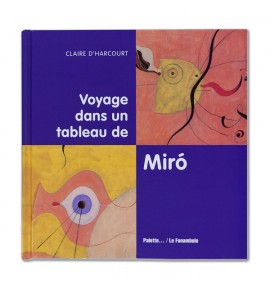 Voyage dans un tableau de Miró