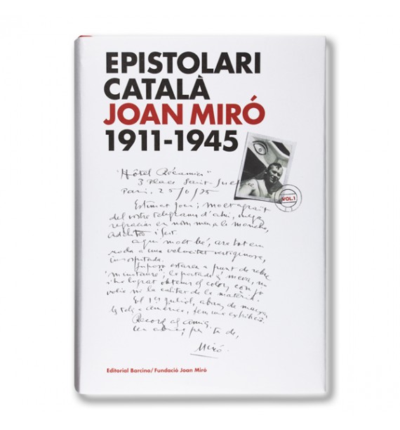 Epistolari català. Joan Miró 1911-1945