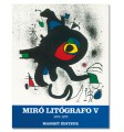 Joan Miró. Litógrafo. Vol. V 1972-1975