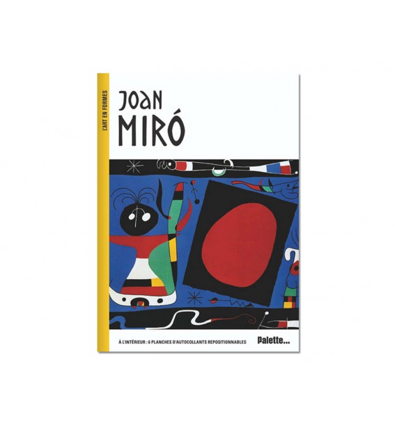 Joan Miró. L'art en formes